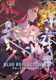 دانلود انیمه Blue Reflection Ray با زیرنویس فارسی اختصاصی از لینک مستقیم + پخش آنلاین با کیفیت بالا