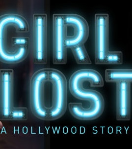 دانلود فیلم Girl Lost: A Hollywood Story