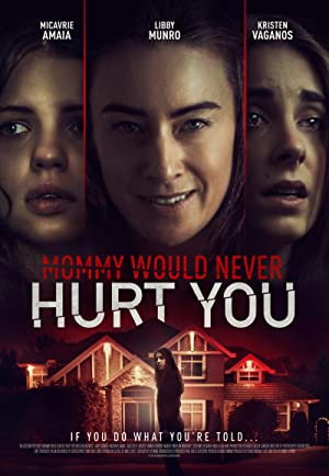 دانلود فیلم Mommy Would Never Hurt You