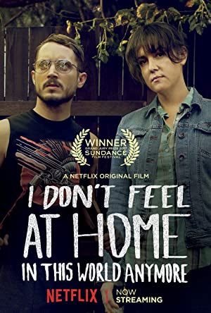 دانلود فیلم I Don't Feel at Home in This World Anymore.