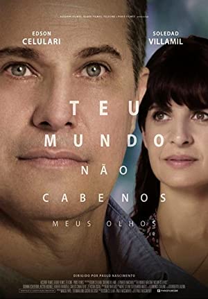 دانلود فیلم Teu Mundo Não Cabe Nos Meus Olhos